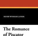 The Romance of Piscator - Henry Wysham Lanier
