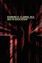 Sex in Education - Edward H. Clarke