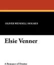 Elsie Venner - Oliver Wendell Jr. Holmes