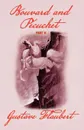 Bouvard and Pecuchet (Part 2) - Gustave Flaubert