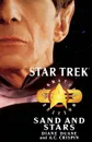 Star Trek. Signature Edition: Sand and Stars - Diane Duane, A. C. Crispin