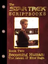 Becoming Human. The Seven of Nine Saga: Script Book #2 - Pocket Books, Marilyn Parker, Various Artists