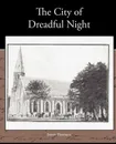 The City of Dreadful Night - James Thomson