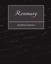 Rosemary - Lawrence Josephine Lawrence, Josephine Lawrence