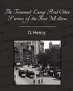 The Trimmed Lamp and Other Stories of the Four Million - Henry O