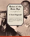 Tales of the Jazz Age - F. Scott Fitzgerald