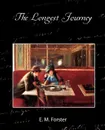The Longest Journey - E. M. Forster