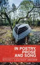 In Poetry, Prose and Song - Mitchell Alexander Jackson