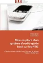 Mise en place d'un systeme d'audio-guide base sur les ntic - Collectif