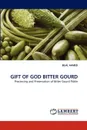 GIFT OF GOD BITTER GOURD - BILAL AHMED