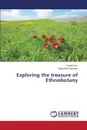 Exploring the Treasure of Ethnobotany - Gor Suresh, Parwani Rajkumari