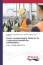 Estres ocupacional y factores de riesgo ergonomico en trabajadores - Agila Palacios Enmanuel Enrique, Delgado Diemen, Sánchez Boris