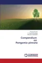 Compendium on Pongamia Pinnata - Kumar Perumal, Suresh Ramanan S., Saravanan Velusamy