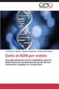 Dano Al Adn Por Estres - Nicasio Luz Adriana, Castaneda Ramon, Hernandez Enrique