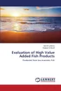 Evaluation of High Value Added Fish Products - El-Lahamy Adel, El-Sherif Shaban