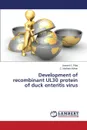 Development of recombinant UL30 protein of duck enteritis virus - Pillai Aravind S., Madhan Mohan C.