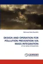 Design and Operation for Pollution Prevention Via Mass Integration - Mahmoud Bahy Noureldin