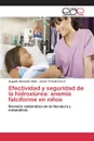 Efectividad y seguridad de la hidroxiurea. anemia falciforme en ninos - Quevedo Vélez Augusto, Contreras O Javier O