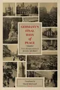 Germany's Final Days of Peace - David MacLeod, Jules Huret