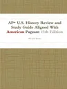 AP* U.S. History Review and Study Guide Aligned With American Pageant 15th Edition - Mill Hill Books