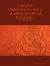 Complete Concordance to the Analytical-Literal Translation. Second Edition - Gary F. Zeolla