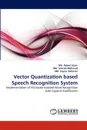 Vector Quantization based Speech Recognition System - Md. Rabiul Islam, Md. Sohrab Mahmud, Md. Fayzur Rahman