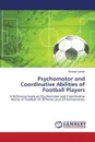 Psychomotor and Coordinative Abilities of Football Players - Sardar Biswajit