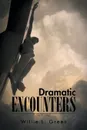 Dramatic Encounters - Willie L. Green