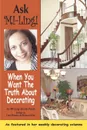 Ask Mi-Ling!. When you want the truth about decorating - Mi-Ling Stone Poole