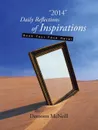 2014 Daily Reflections of Inspirations. Book Your Face Here! - Demonn McNeill