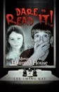 Dare to Read It!. Moving Into a Haunted House - Lee Ching Kai