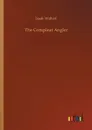 The Compleat Angler - Izaak Walton