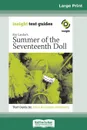 Ray Lawler's Summer of the Seventeenth Doll. Insight Text Guide (16pt Large Print Edition) - Anica Boulanger-Mashberg