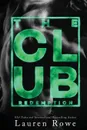 The Club. Redemption - Lauren Rowe