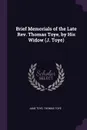 Brief Memorials of the Late Rev. Thomas Toye, by His Widow (J. Toye) - Jane Toye, Thomas Toye