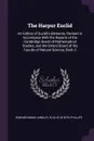 The Harpur Euclid. An Edition of Euclid's Elements, Revised in Accordance With the Reports of the Cambridge Board of Mathematical Studies, and the Oxford Board of the Faculty of Natural Science, Book 2 - Edward Mann Langley, Euclid, W Seys Phillips