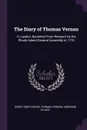 The Diary of Thomas Vernon. A Loyalist, Banished From Newport by the Rhode Island General Assembly in 1776 - Sidney Smith Rider, Thomas Vernon, Harrison Ellery