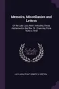 Memoirs, Miscellanies and Letters. Of the Late Lucy Aikin: Including Those Addressed to the Rev. Dr. Channing From 1826 to 1842 - Lucy Aikin, Philip Hemery Le Breton