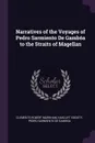 Narratives of the Voyages of Pedro Sarmiento De Gamboa to the Straits of Magellan - Clements Robert Markham, Pedro Sarmiento De Gamboa