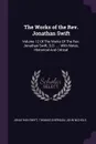 The Works of the Rev. Jonathan Swift. Volume 12 Of The Works Of The Rev. Jonathan Swift, D.D. ...: With Notes, Historical And Critical - Jonathan Swift, Thomas Sheridan, John Nichols