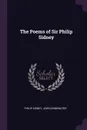 The Poems of Sir Philip Sidney - Philip Sidney, John Drinkwater