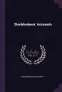 Stockbrokers' Accounts - William Dale Callaway