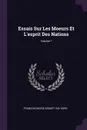 Essais Sur Les Moeurs Et L'esprit Des Nations; Volume 7 - Francois Marie Arouet Voltaire