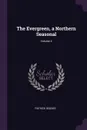 The Evergreen, a Northern Seasonal; Volume 4 - Patrick Geddes