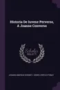 Historia De Iuvene Perverso, A Joanne Converso - Johann Andreas Schmidt