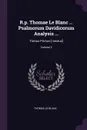 R.p. Thomae Le Blanc ... Psalmorum Davidicorum Analysis ... Tomus Primus .-sextus.; Volume 3 - Thomas Le Blanc