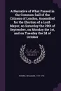 A Narrative of What Passed in the Common-hall of the Citizens of London, Assembled for the Election of a Lord-Mayor, on Saturday the 29th of September, on Monday the 1st, and on Tuesday the 2d of October - Benjamin Robins