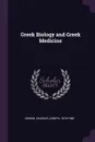 Greek Biology and Greek Medicine - Charles Joseph Singer