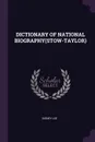 DICTIONARY OF NATIONAL BIOGRAPHY(STOW-TAYLOR) - SIDNEY LEE