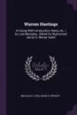 Warren Hastings. An Essay With Introduction, Notes, etc. / by Lord Macaulay ; Edited for High-school use by G. Mercer Adam - Lord Macaulay, G Mercer Adam